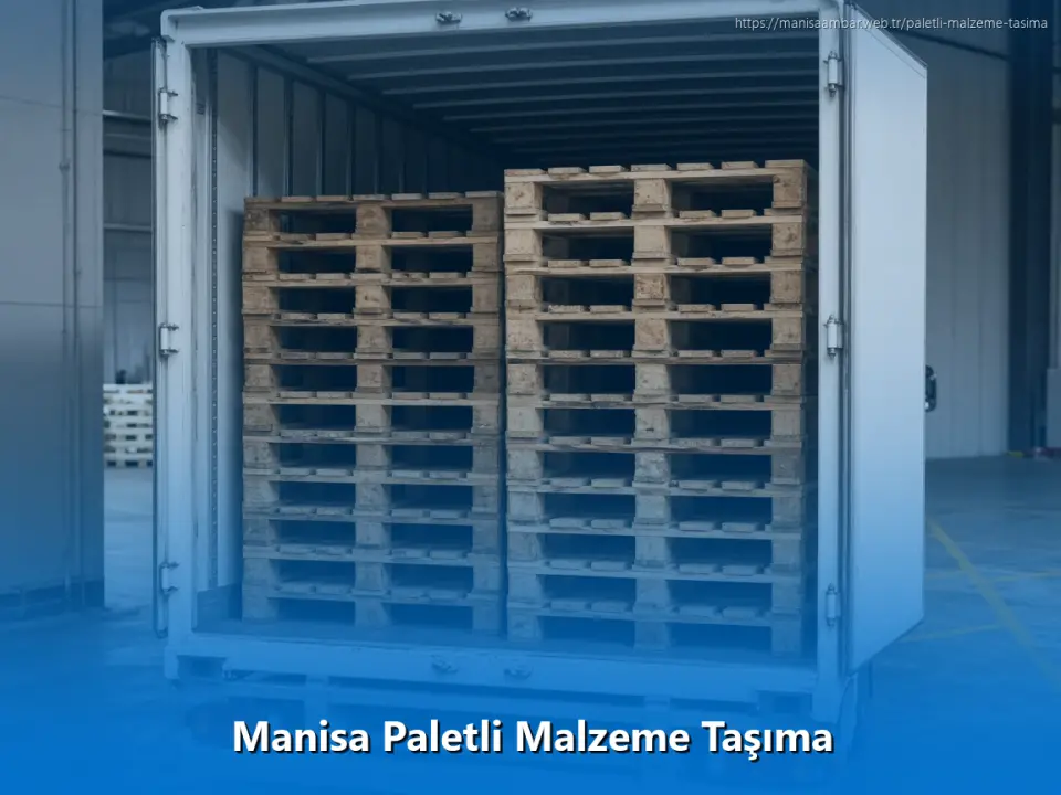 Manisa Paletli Malzeme Taşıma