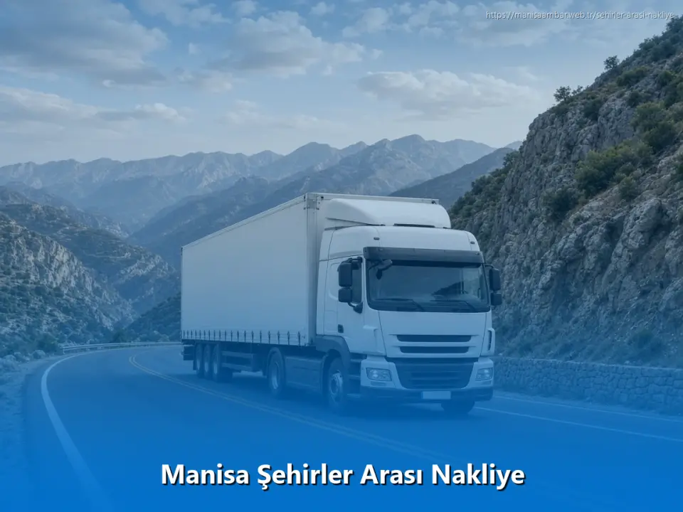 Manisa Şehirler Arası Nakliye