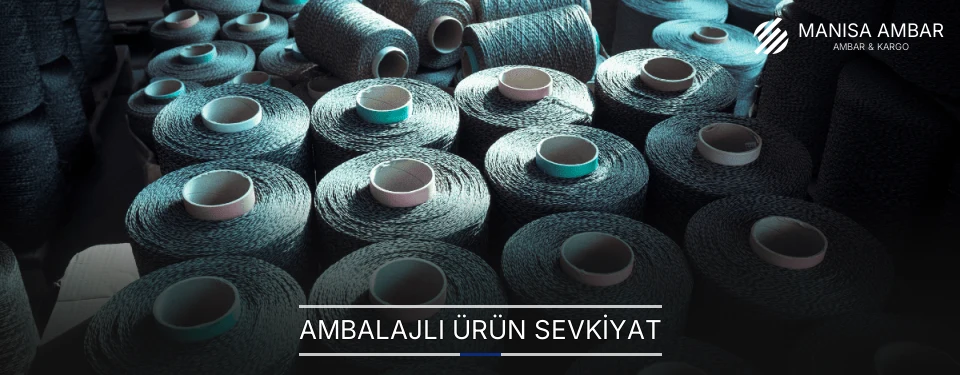 Manisa Ambalajlı Ürün Ambar Firmaları